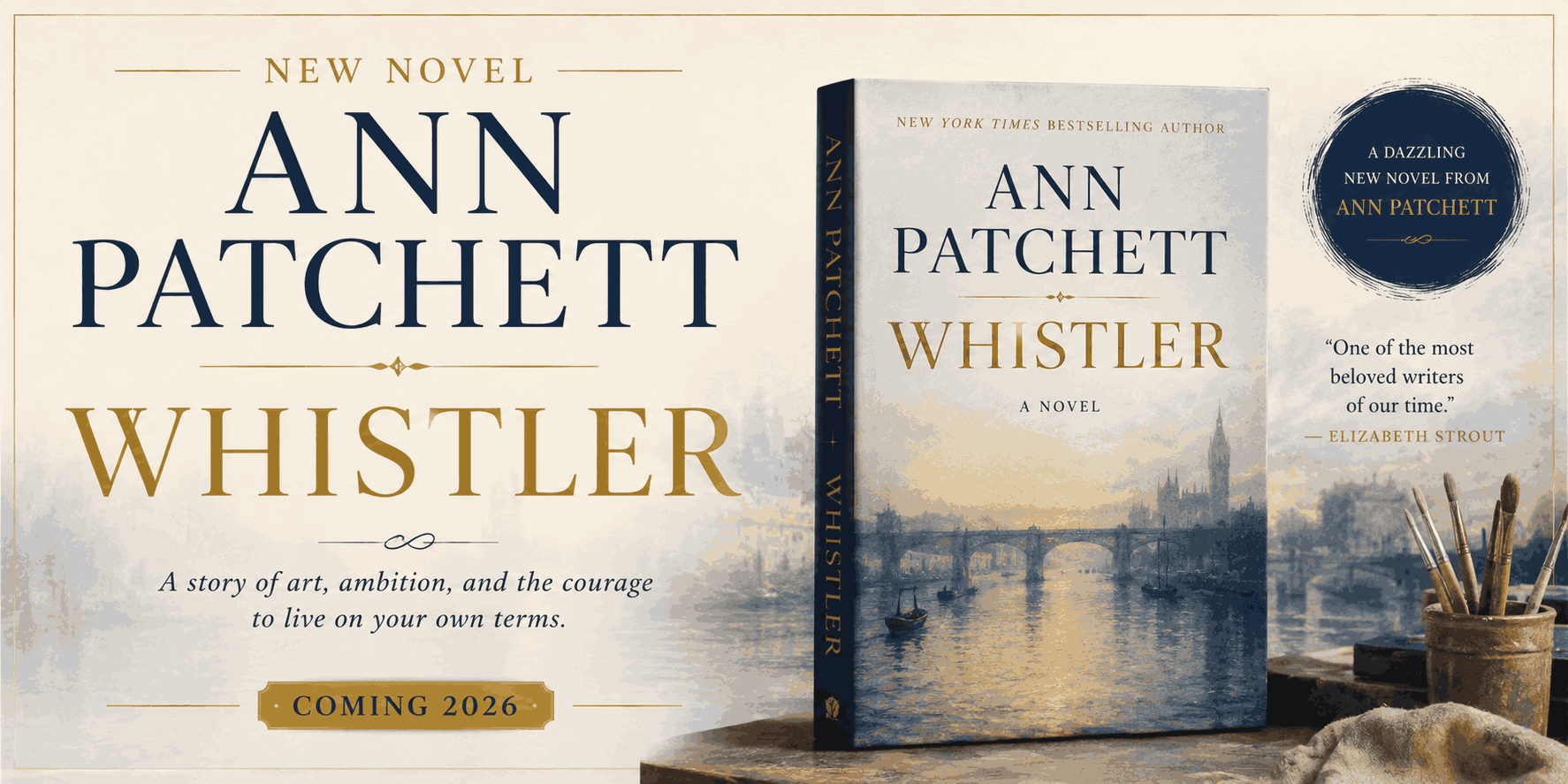Ann Patchett's Whistler Is Here and It Might Be Her Best Yet