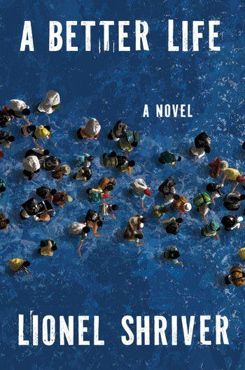 A Better Life book cover by Lionel Shriver