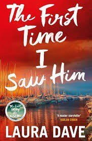 The First Time I Saw Him book cover by Laura Dave